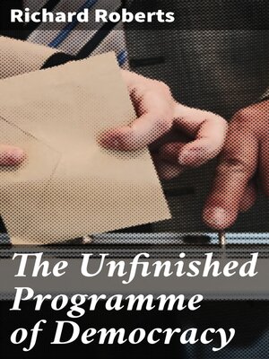 cover image of The Unfinished Programme of Democracy